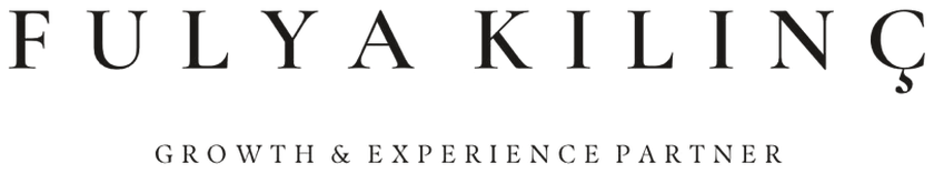 Fulya Kılınç — Growth & Experience Partner